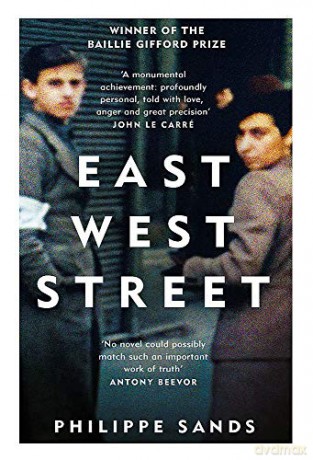East West Street: Winner Of The Baillie Gifford Prize - Philippe Sands [KSIĄŻKA]