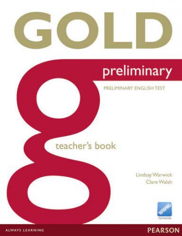 Gold Preliminary Teacher's Book - Clare Walsh [KSIĄŻKA]