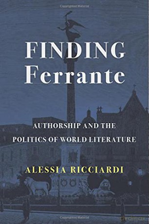 Finding Ferrante: - Alessia Ricciardi [KSIĄŻKA]