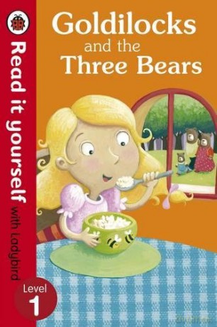 Goldilocks and the Three Bears - Read It Yourself with Ladybird: Level 1 - Ladybird [KSIĄŻKA]