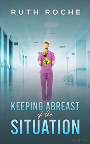 Keeping Abreast Of The Situation - Ruth Roche [KSIĄŻKA]