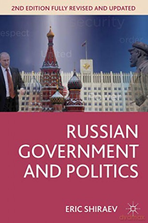 Russian Government And Politics (Comparative Government And Politics) - Eric Shiraev [KSIĄŻKA]