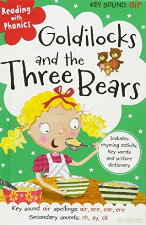 Goldilocks and the Three Bears Reading with Phonics - Clare Fennell [KSIĄŻKA]
