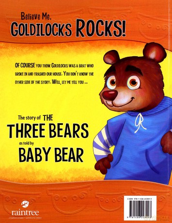 Goldilocks Broke Into My House: The Story of the Three Bears as Told by Baby Bear The Other Side of the Story - Nancy Jean Loewen and Trisha Speed Shaskan [KSIĄŻKA]