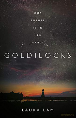 Goldilocks: The boldest high-concept thriller of the year - Laura Lam [KSIĄŻKA]