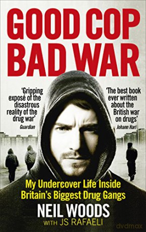 Good Cop, Bad War - Neil Woods [KSIĄŻKA]
