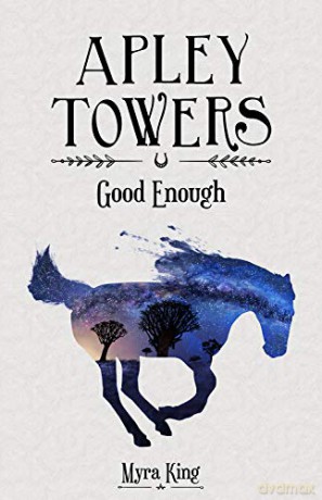 Good Enough Apley Towers, Book 6 - Myra King [KSIĄŻKA]
