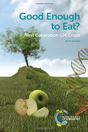 Good Enough to Eat: Next Generation GM Crops - Ian D Godwin [KSIĄŻKA]