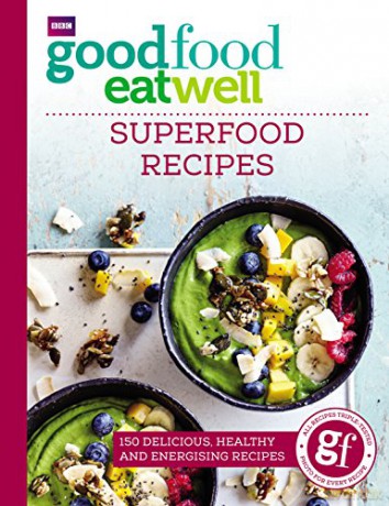 Good Food Eat Well: Superfood Recipes - Good Food Guides [KSIĄŻKA]