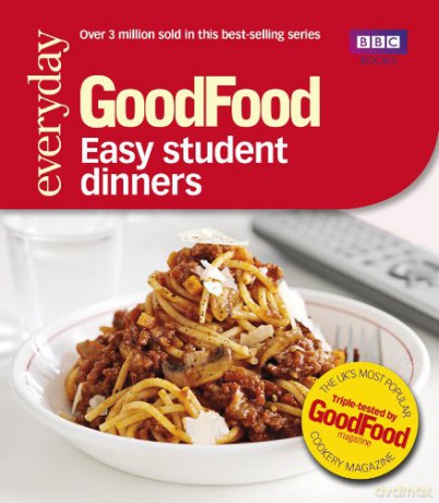 Good Food: Easy Student Dinners: Triple-tested Recipes Good Food 101 - Good Food Guides [KSIĄŻKA]