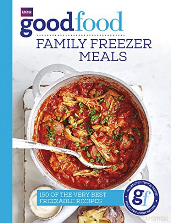 Good Food: Family Freezer Meals - Good Food Guides [KSIĄŻKA]
