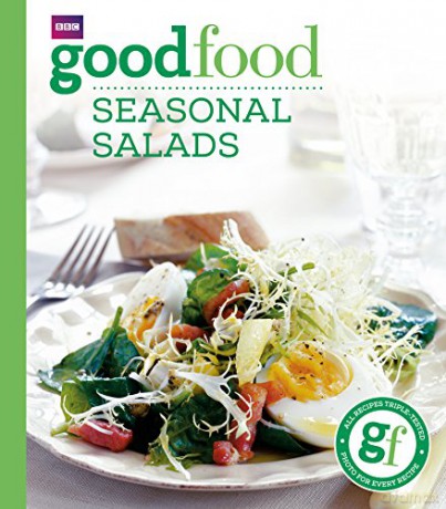 Good Food: Seasonal Salads: Triple-Tested Recipes - Good Food Guides [KSIĄŻKA]