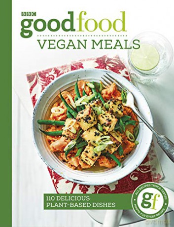 Good Food: Vegan Meals: 110 delicious plant-based dishes - Good Food Guides [KSIĄŻKA]