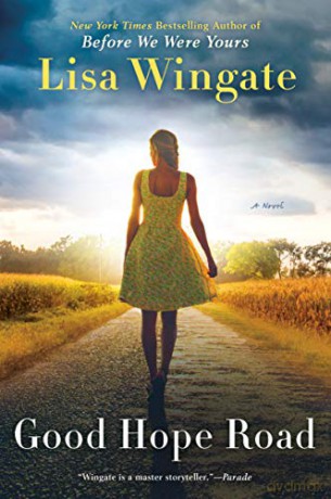 Good Hope Road: A Tending Roses Novel #2 - Lisa Wingate [KSIĄŻKA]