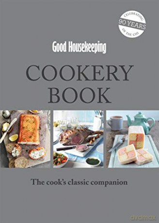 Good Housekeeping Cookery Book: The Cook's Classic Companion - Good Housekeeping Institute [KSIĄŻKA]