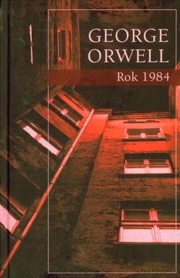 Rok 1984 Wyd.2008 (twarda) - George Orwell [KSIĄŻKA]