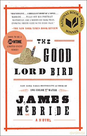 Good Lord Bird, The: A Novel - James McBride [KSIĄŻKA]