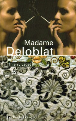 Madame Deloblat - Thierry Laget [KSIĄŻKA]