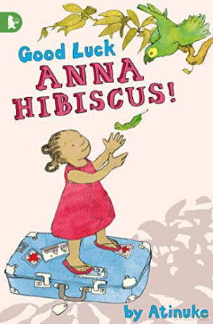 Good Luck, Anna Hibiscus! - Atinuke [KSIĄŻKA]