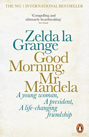 Good Morning, Mr Mandela - Zelda la Grange [KSIĄŻKA]