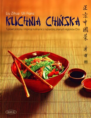 Kuchnia Chińska (twarda) - Liu Zihua, Uli Franz [KSIĄŻKA]