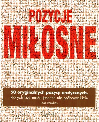 Pozycje Miłosne - Lola Rawlins [KSIĄŻKA]