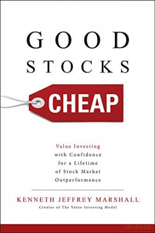 Good Stocks Cheap: Value Investing with Confidence for a Lifetime of Stock Market Outperformance BUSINESS BOOKS - Kenneth Jeffrey Marshall [KSIĄŻKA]