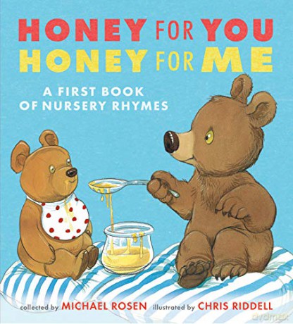 Honey For You, Honey For Me: A First Book Of Nursery Rhymes - Michael Rosen [KSIĄŻKA]