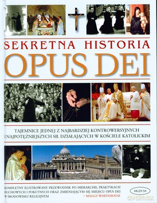 Sekretna Historia Opus Dei (twarda) [KSIĄŻKA]