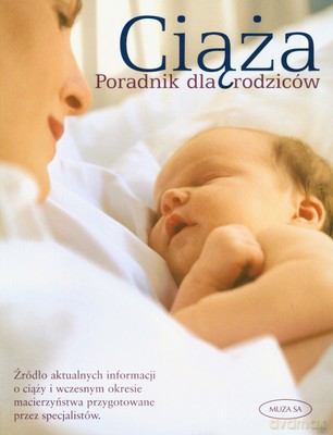 Ciąża Poradnik Dla Rodziców [KSIĄŻKA]