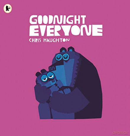 Goodnight Everyone: 1 - Chris Haughton [KSIĄŻKA]