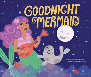 Goodnight Mermaid - Karla Oceanak [KSIĄŻKA]