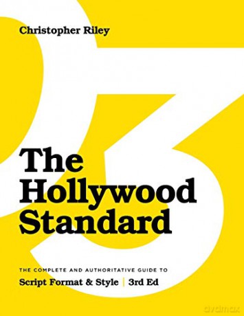 The Hollywood Standard: The Complete And - Christopher Riley [KSIĄŻKA]