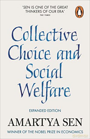 Collective Choice And Social Welfare: Expanded Edition - Amartya Sen [KSIĄŻKA]