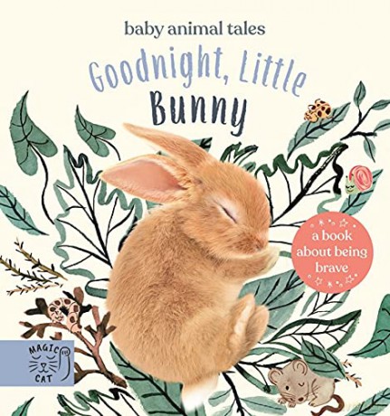 Goodnight, Little Bunny: A book about being brave Baby Animal Tales - Amanda Wood [KSIĄŻKA]