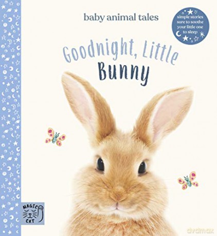 Goodnight, Little Bunny: Simple stories sure to soothe your little one to sleep Baby Animal Tales: 1 - Amanda Wood [KSIĄŻKA]