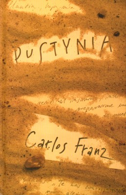Pustynia (twarda) - Carlos Franz [KSIĄŻKA]