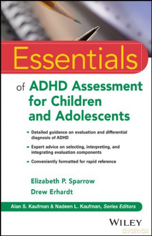 Essentials Of Adhd Assessment For Children And Adolescents: 97 (Essentials Of Psychological Assessment) - Elizabeth P. Sparrow [KSIĄŻKA]