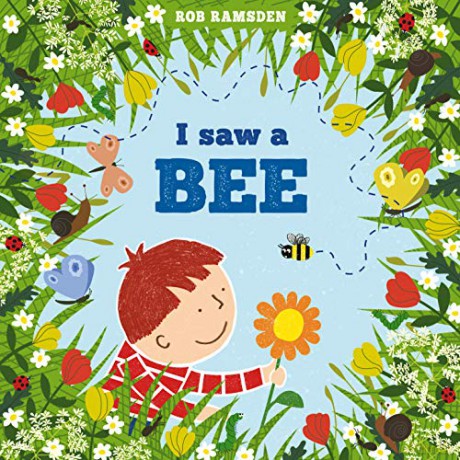 I Saw A Bee (In The Garden): 1 - Rob Ramsden [KSIĄŻKA]