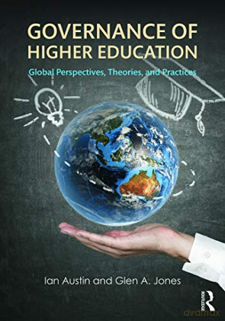 Governance of Higher Education: Global Perspectives, Theories, and Practices - Ian Austin [KSIĄŻKA]