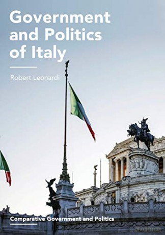 Government and Politics of Italy Comparative Government and Politics - Robert Leonardi [KSIĄŻKA]