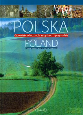 Polska Opowieść O Ludziach Zabytkach I Przyrodzie Wer. Pol/Ang Wyd. 2008 (twarda) - Krzysztof Nowiński [KSIĄŻKA]
