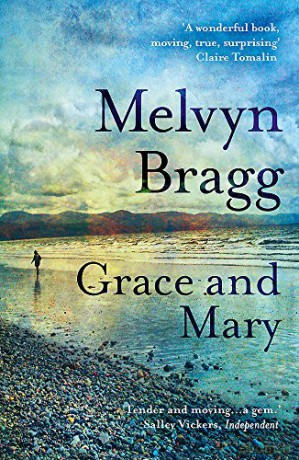 Grace and Mary - Melvyn Bragg [KSIĄŻKA]