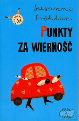 Punkty Za Wierność - Susanne Frohlich [KSIĄŻKA]