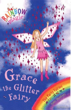 Grace The Glitter Fairy: The Party Fairies Book 3 Rainbow Magic - Daisy Meadows [KSIĄŻKA]