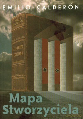 Mapa Stworzyciela - Emilio Calderon [KSIĄŻKA]