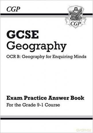Grade 9-1 GCSE Geography OCR B: Geography for Enquiring Minds - Answers for Workbook CGP GCSE Geography 9-1 Revision [KSIĄŻKA]