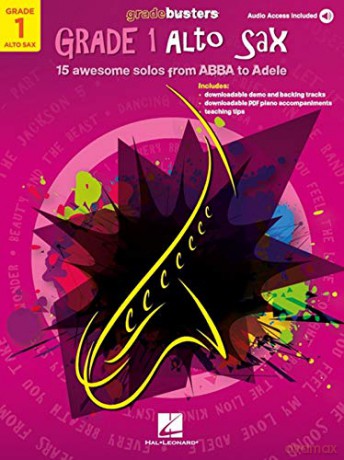Gradebusters Grade 1 - Alto Saxophone 15 awesome solos from ABBA to Aladdin [KSIĄŻKA]