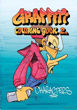 Graffiti Coloring Book 2: Characters - Jacob Kimvall [KSIĄŻKA]