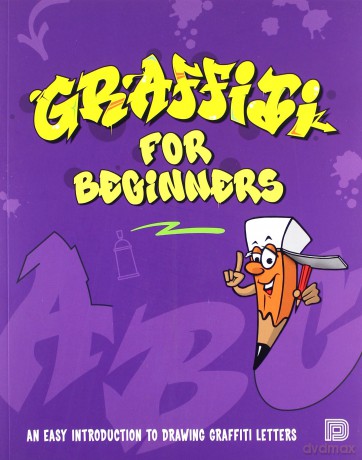 Graffiti for Beginners: An Easy Introduction to Drawing Graffiti Letters - Mega DNS [KSIĄŻKA]